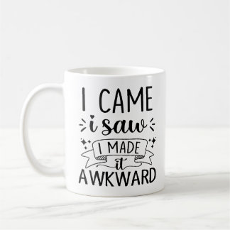 Mug Cadeau d'introverti blague Je suis venu, j'ai vu, 