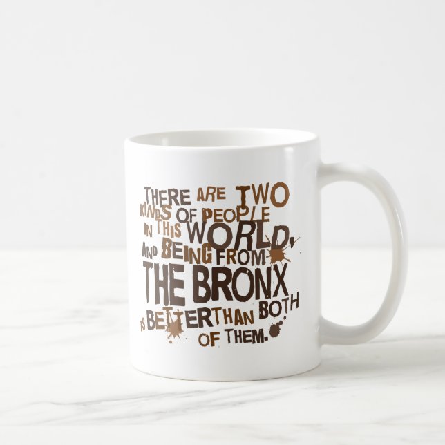 Mug Cadeau (drôle) de Bronx (Droite)