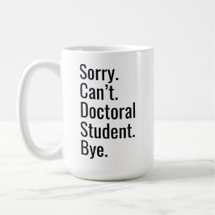 Mug Cadeau drôle de remise de diplôme de doctorat Excu