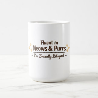Mug Cadeau drôle pour amateur de chats fluent en miaul