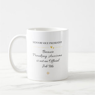 Mug Cadeau drôle pour le vice-président senior