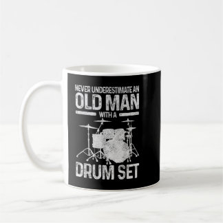 Mug Cadeau Drummer Mens Ne Sous-Estime Jamais Un Vieux