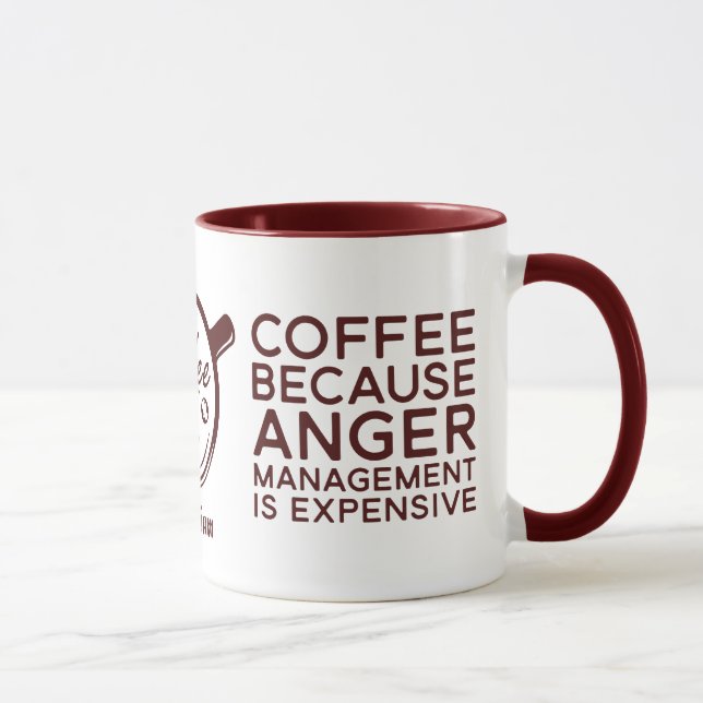 Mug Café amusant parce que la gestion de la colère coû (Droite)