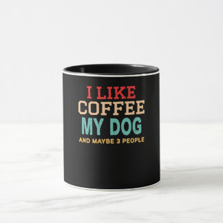 Mug Café, Chien et Peut-être 3 personnes