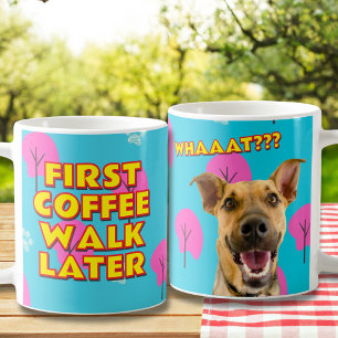 Mug Café D'Abord, Marcher Plus Tard - Drôle Drôle Amat