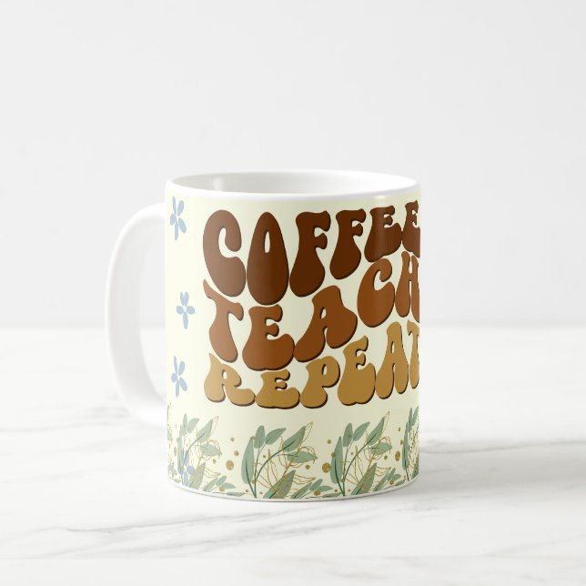 Mug "CAFÉ ENSEIGNER RÉPÉTER"  "ASPIRE à Inspirer" (Devant gauche)