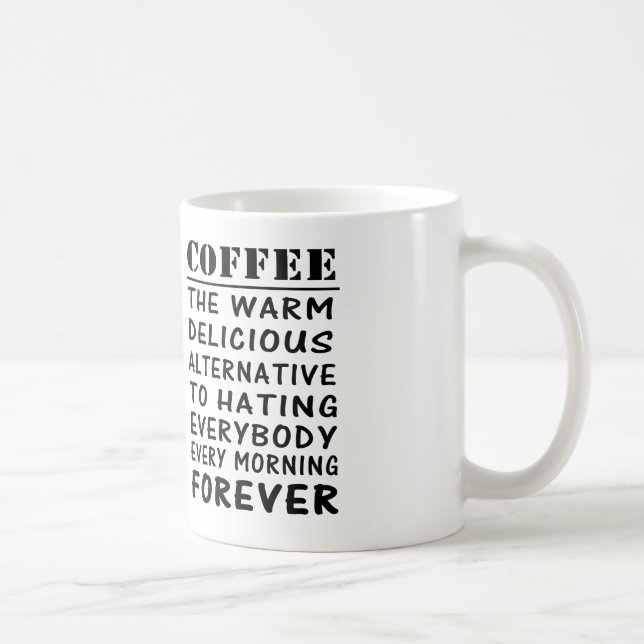 Mug café l'alternative délicieuse chaude à la haine (Droite)