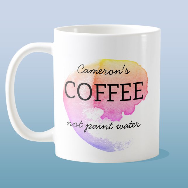 Mug Café non peint eau personnalisée Artiste Humour (Créateur téléchargé)