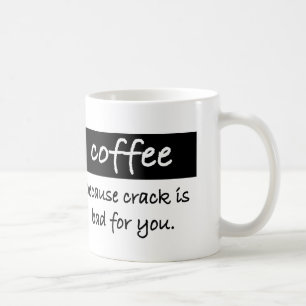 Mug café, parce que la fente est mauvaise pour vous