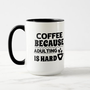 Mug Café parce que l'adultère est dur noir et blanc