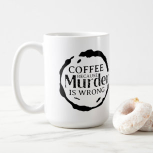 Mug Café Parce Que Le Meurtre Est Une Mauvaise Musique