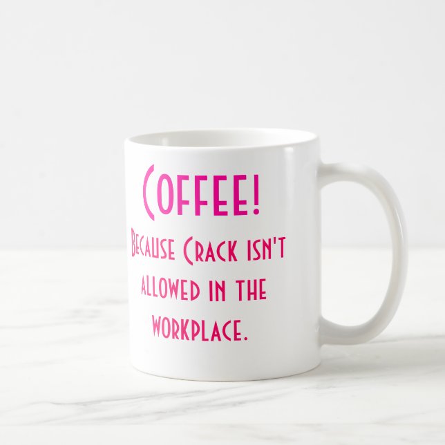 Mug Café ! , Puisque la fente n'est pas permise dans… (Droite)