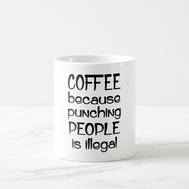 Mug Café : Punir les gens de manière illégale (Centre)