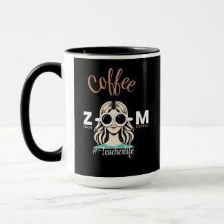 Mug Café Zoom Teach Répéter #TeacherLife