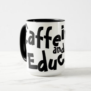 Mug Caféine et Éduquer Citation Drôle Cadeau Professeu