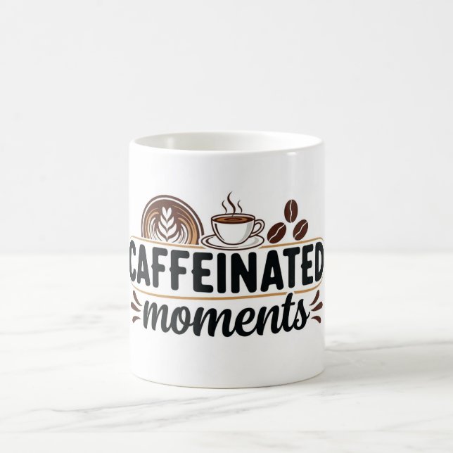 Mug Caffeinated Moments - Coffee Lover Design (Centre)