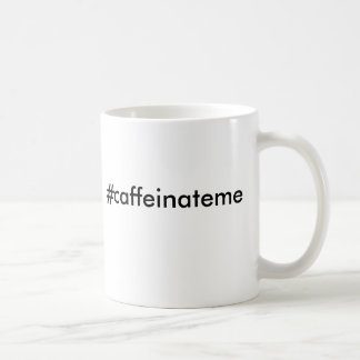 Mug caffeinateme