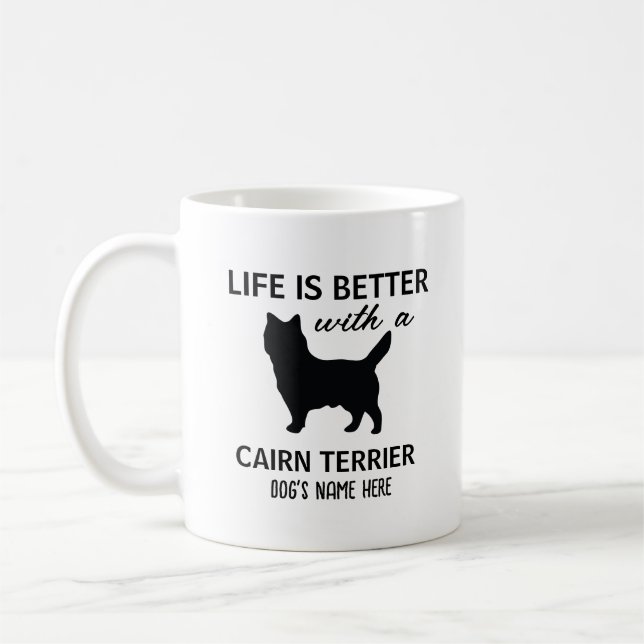 Mug Cairn Terrier La vie personnalisée est meilleure (Gauche)