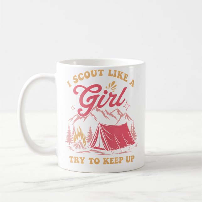Mug Camping I Scout Like A Girl Try To Keep Up Campfir (Gauche)
