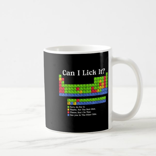 Mug Can I Lick It Periodic Table Chart Science Teacher (Droite)