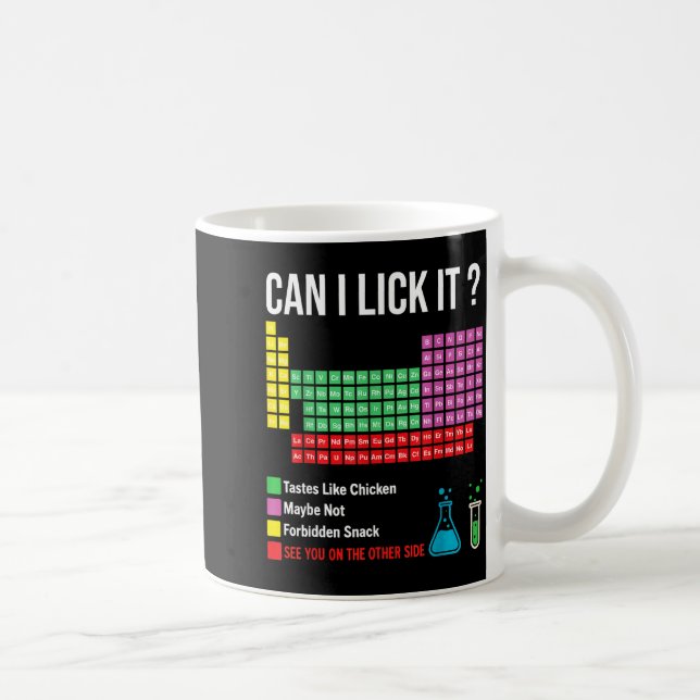 Mug Can I Lick It Periodic Table Chart Science Teacher (Droite)