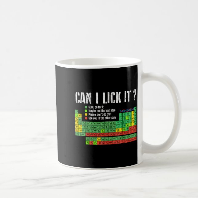 Mug Can I Lick It Periodic Table Funny Science Teacher (Droite)