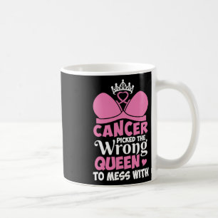 Mug Cancer Du Sein La Mauvaise Reine À Mess Stron