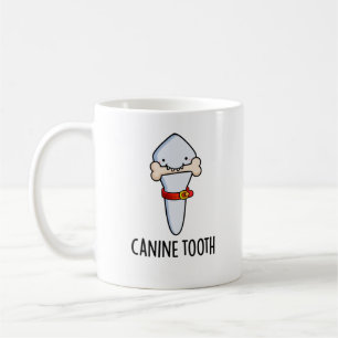 Mug Canine Tooth Cuisine Pun dentaire