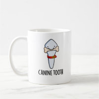 Canine Tooth Funky Dental Pun