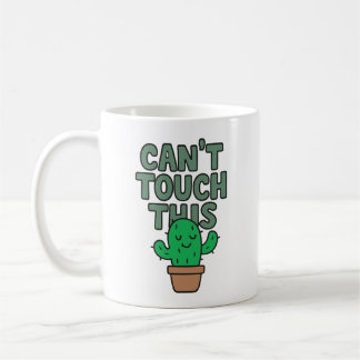 Mug Can't Touch This Funny Cute Cactus Mascot Cartoon