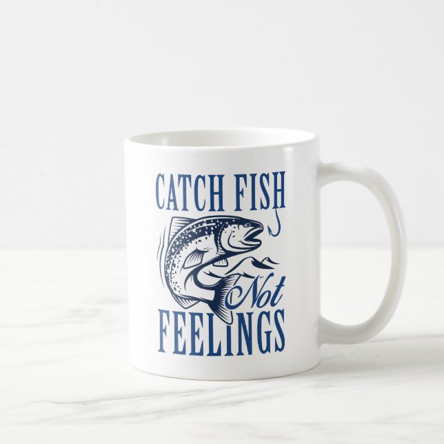 Mug Capter le poisson pas les sentiments (Droite)