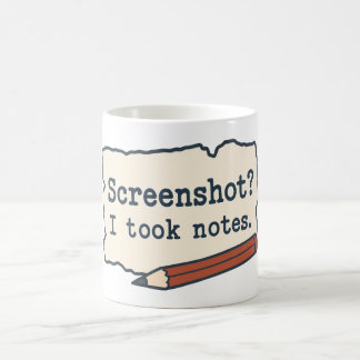 Mug Capture d'écran ? J'ai pris des notes. Blague sur