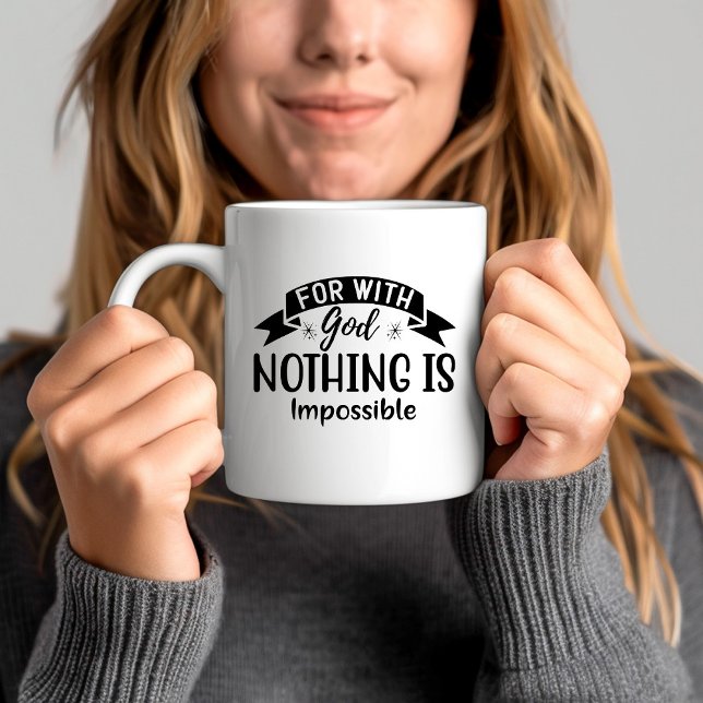 Mug Car Avec Dieu, Rien N'Est Impossible Chrétien (For With God Nothing Is Impossible Christian Coffee Mug)