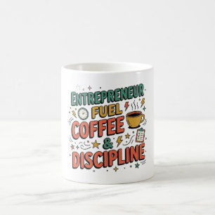Mug Carburant d'entrepreneur Café & Discipline Motivat