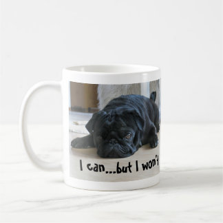 Mug Carlin noir mignon, lazy, chiot, je ne veux pas