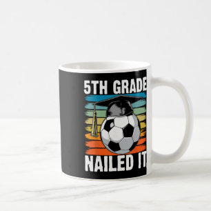 Mug Casquette de fin d'études de 5e année Nailed It So