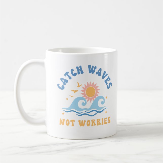Mug Catch Waves not Worries - Drôle été (Gauche)