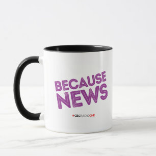 Mug CBC Parce que les nouvelles