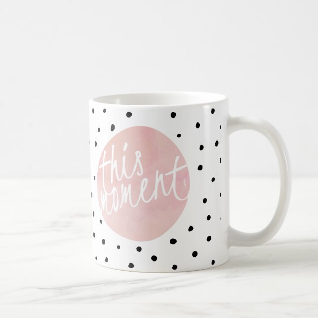 Mug Ce moment - Typographie et Danse Pointe (Droite)