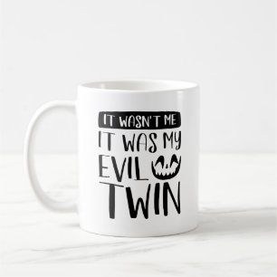 Mug Ce n’était pas moi, c’était mon mal jumeau