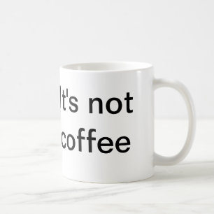 Mug Ce n'est pas du café