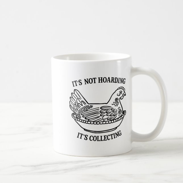 Mug Ce n'est pas du thésaurisation c'est collectionner (Droite)