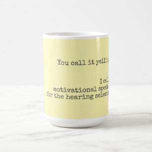 Mug Ce n'est pas hurler une citation drôle