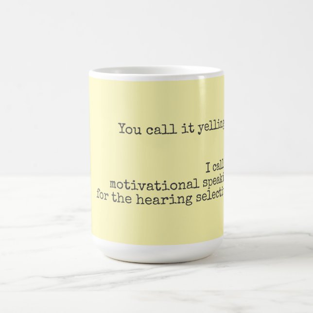 Mug Ce n'est pas hurler une citation drôle (Centre)