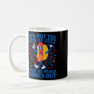 Mug Ce n'est pas le 4 juillet jusqu'à ce que mon Weine