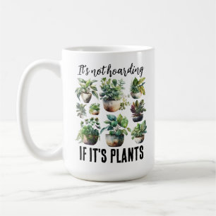 Mug Ce n'est pas un thésaurisant si c'est plante