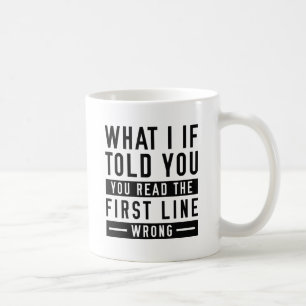 Mug Ce Que Je Vous Ai Dit