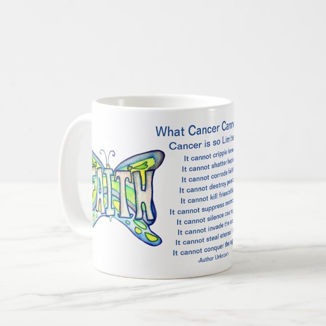 Mug Ce que le cancer ne peut pas faire Poem Faith Coff (Devant gauche)