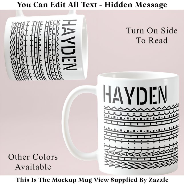 Mug Ce que le Heck et le nom message caché 137BW drôle (Créateur téléchargé)