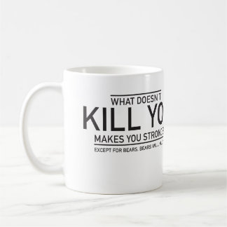 Mug Ce qui ne vous tue pas, vous rend plus forts